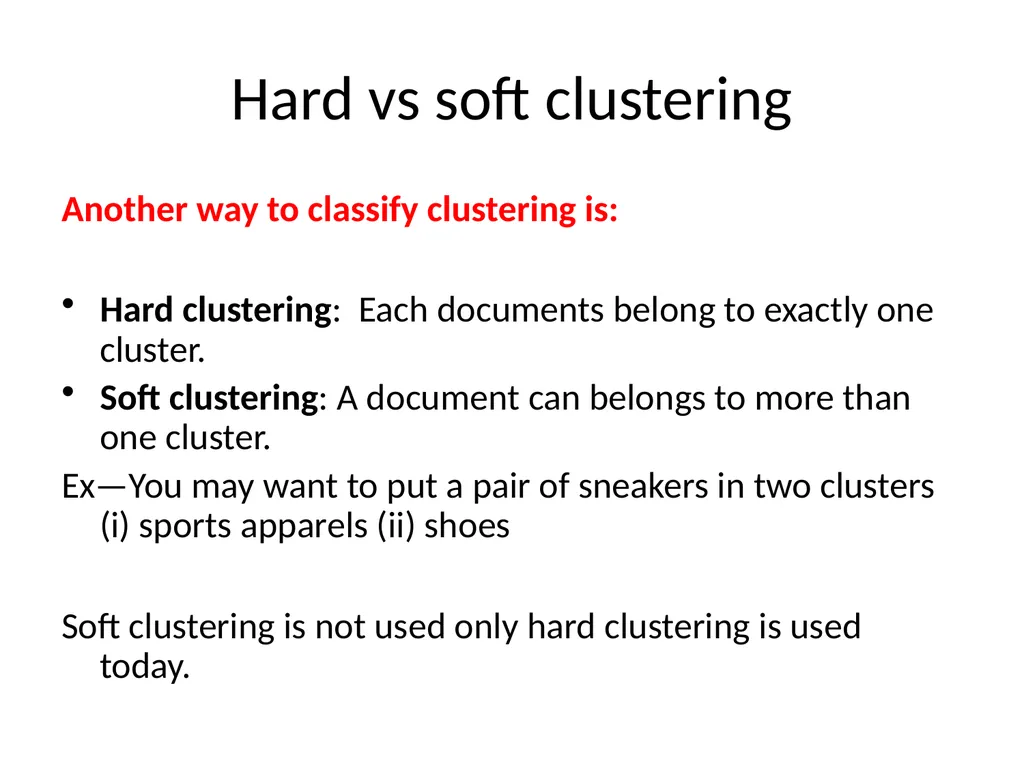 FLAT CLUSTERING & HIERARCHICAL CLUSTERING What is - slide 13 of 34