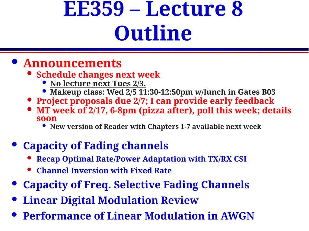 EE359 – Lecture 8 Outline Announcements Schedule - slide 1 of 8