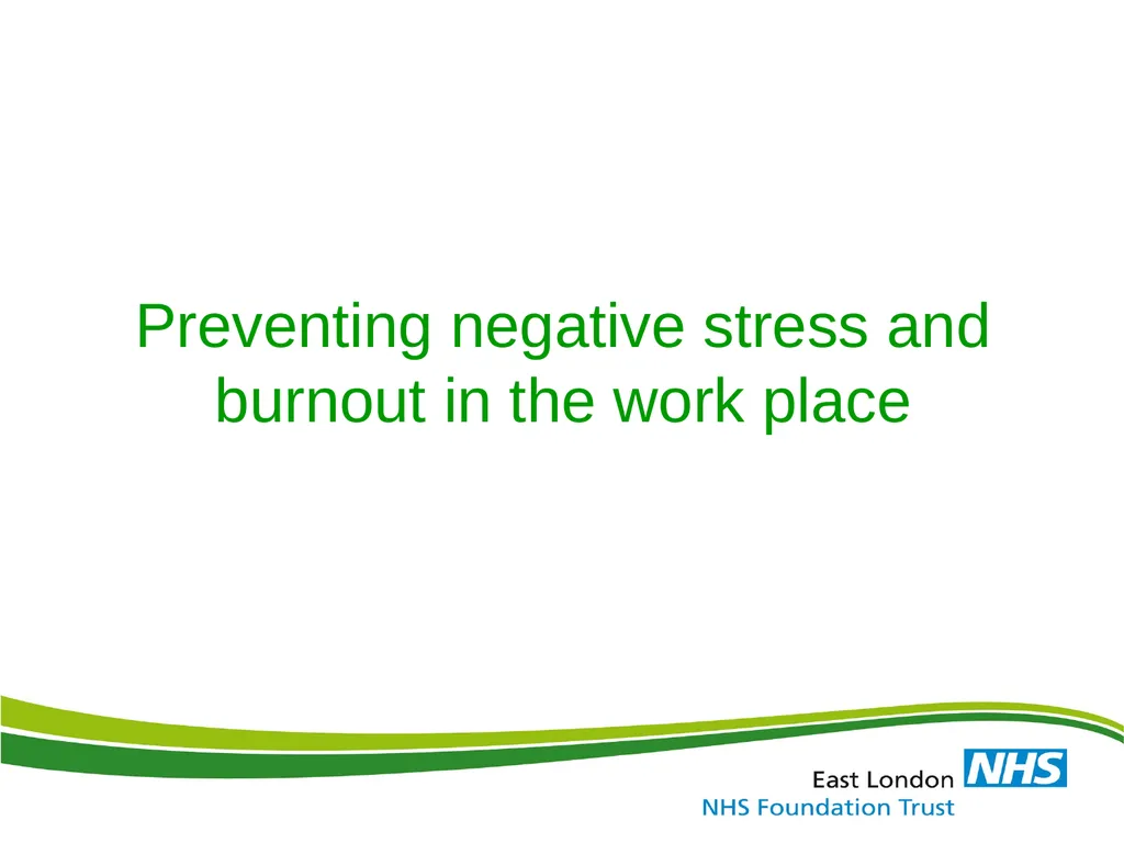 Identification, Effects & Prevention of Stress and - slide 47 of 59