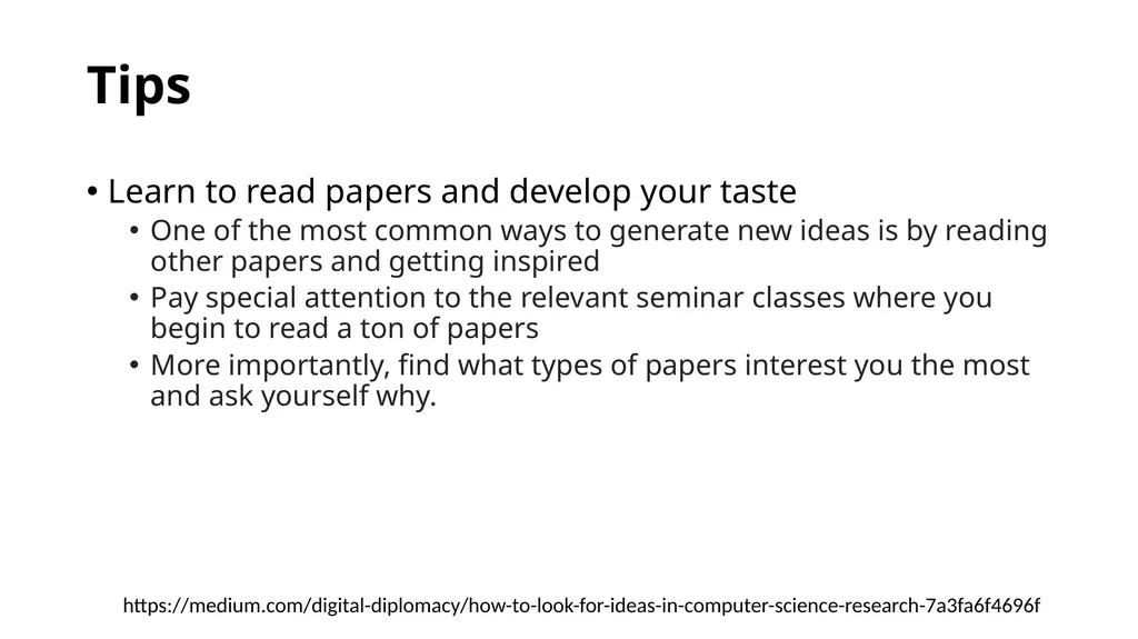 How to Do Research! Tips Learn to read papers and - slide 2 of 12