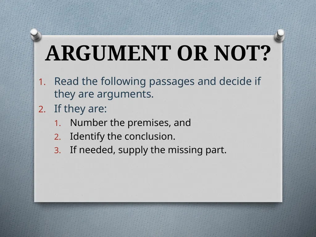 ARGUMENT OR NOT? Read the following passages and - slide 1 of 35