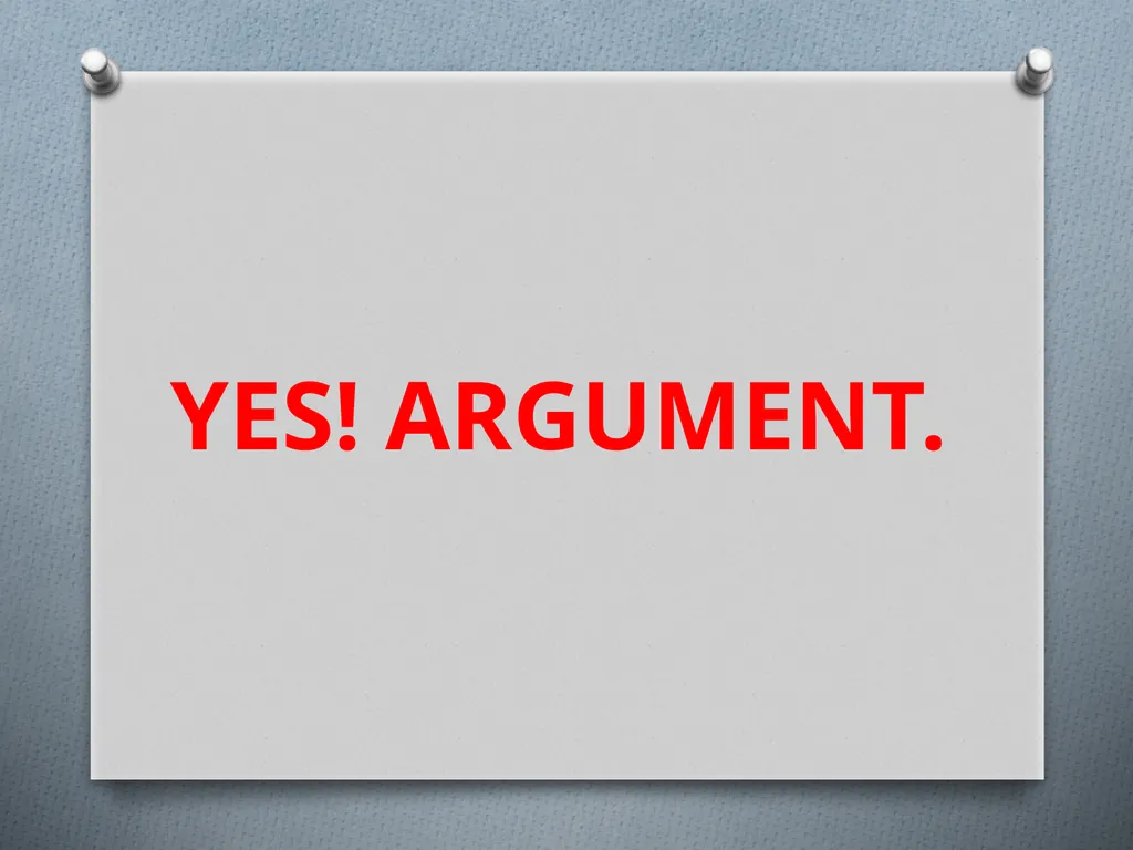 ARGUMENT OR NOT? Read the following passages and - slide 15 of 35