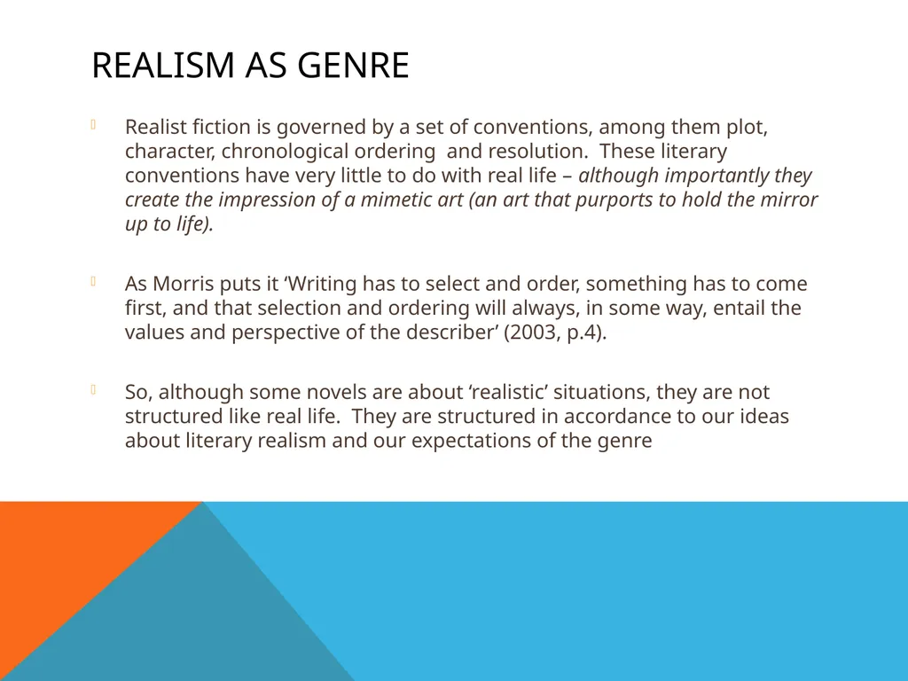 1. Realism and Literature 2. Writing the essay Dr - slide 6 of 23