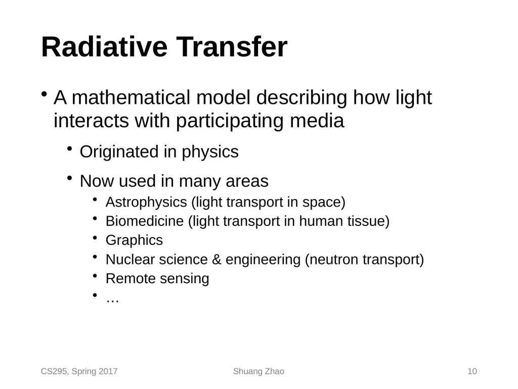 Radiative Transfer & Volume Path Tracing CS295, - slide 10 of 44