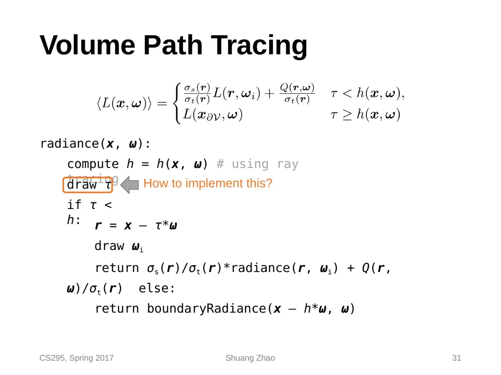 Radiative Transfer & Volume Path Tracing CS295, - slide 31 of 44