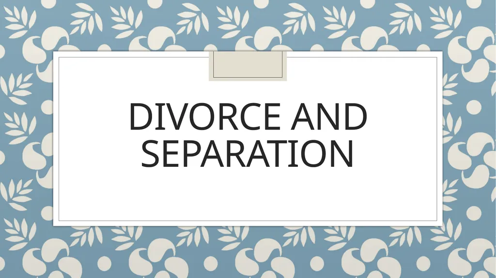 Marriage and Divorce Week 11 Outline Overview: - slide 16 of 20