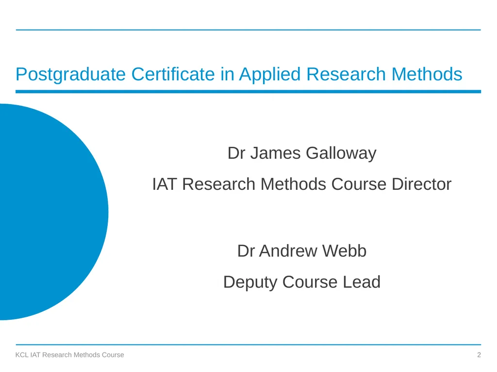 KCL IAT Research Methods Course Prof James - slide 2 of 19