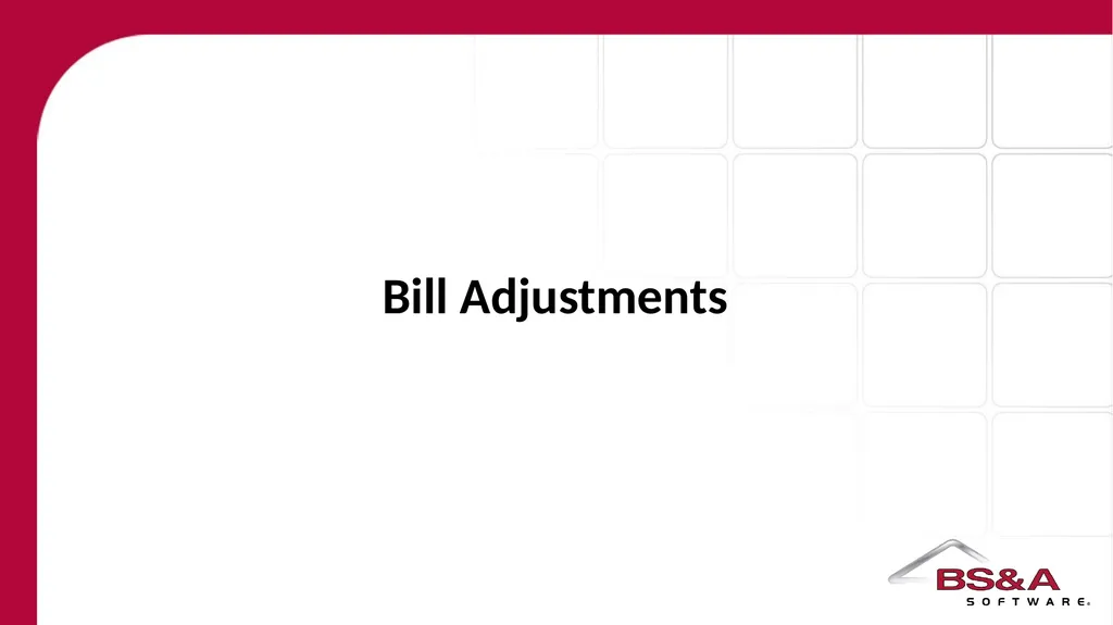 Bill Adjustments Quick Adjustments Adjusting Flat - slide 1 of 7