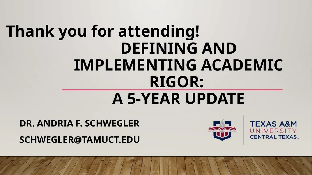 Defining and implementing academic rigor: a 5-year - slide 33 of 36