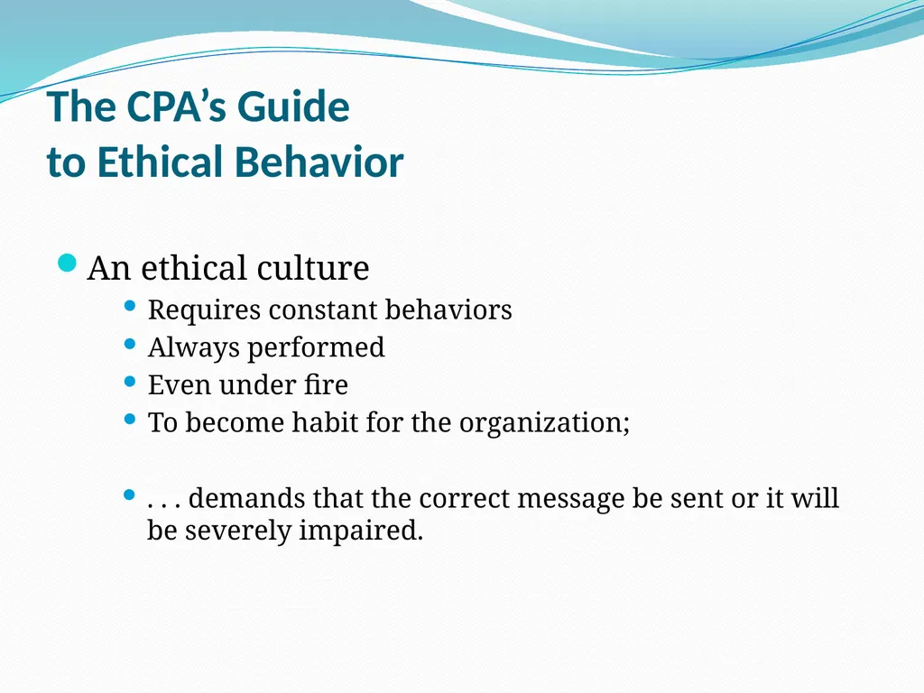 The CPA’s Guide to Ethical Behavior By Jolene A. - slide 10 of 39