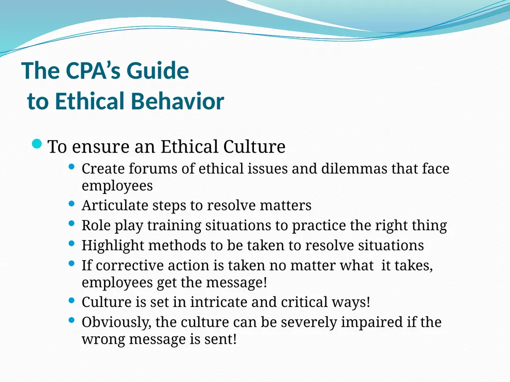 The CPA’s Guide to Ethical Behavior By Jolene A. - slide 11 of 39