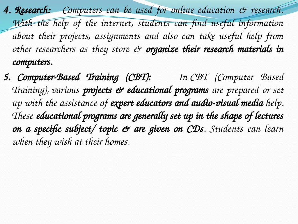 Use of Computers in Education Computer A computer - slide 8 of 14