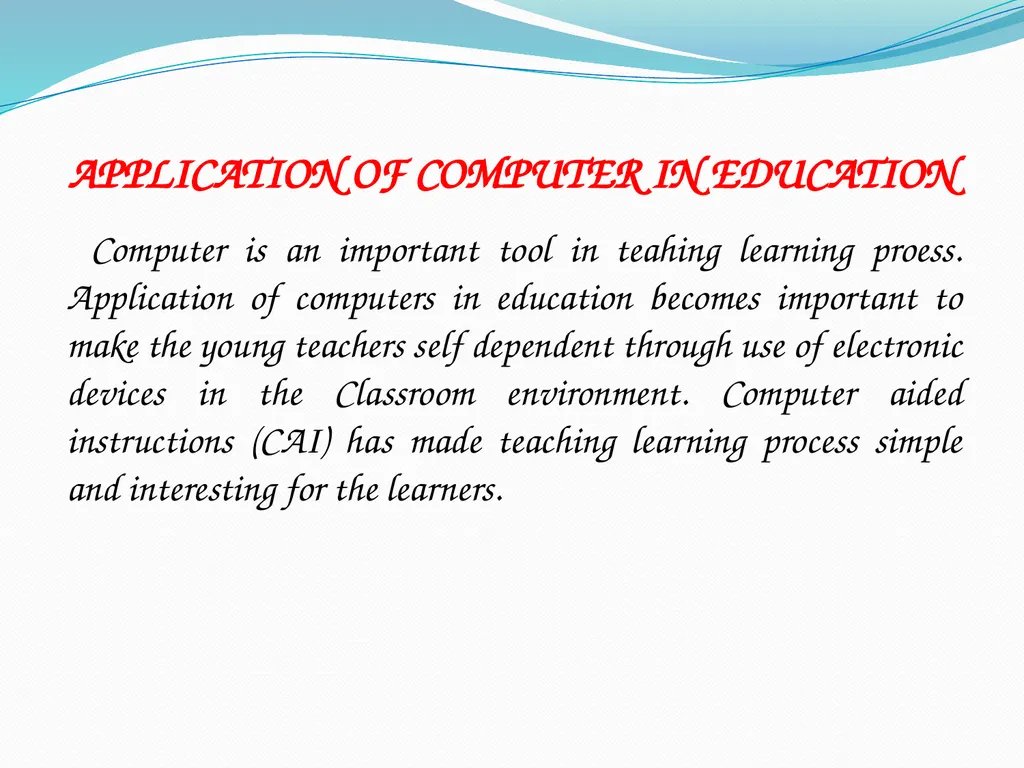 Use of Computers in Education Computer A computer - slide 6 of 14