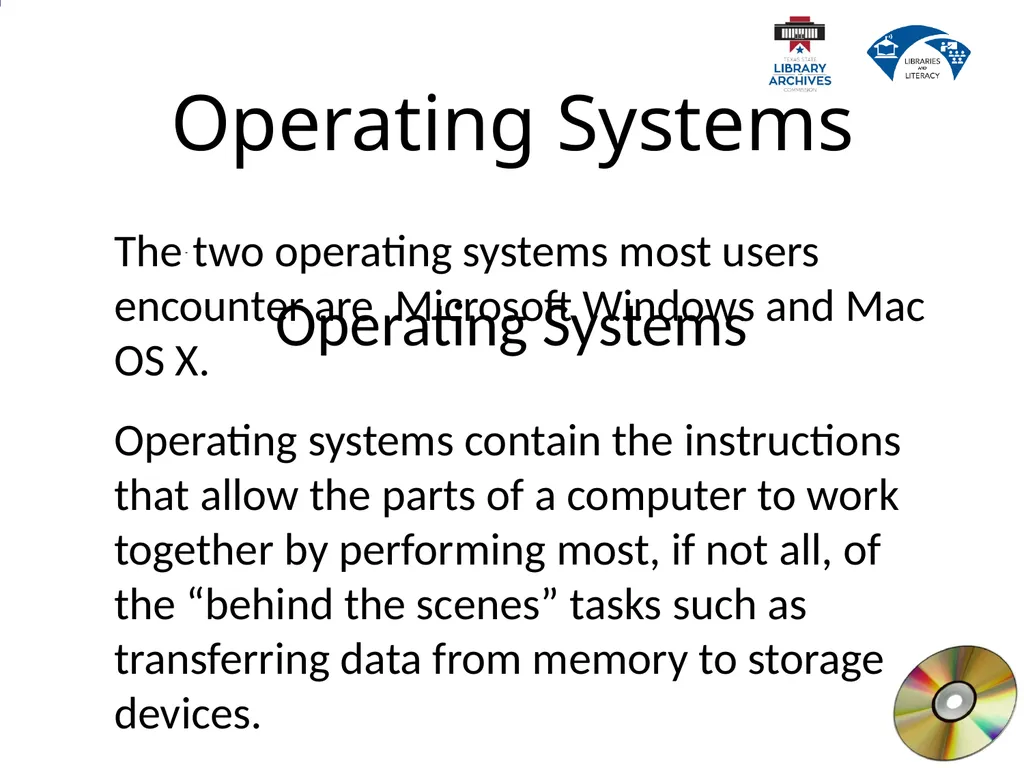 1.2 Computer Basics Learning Goals Describe why - slide 21 of 36