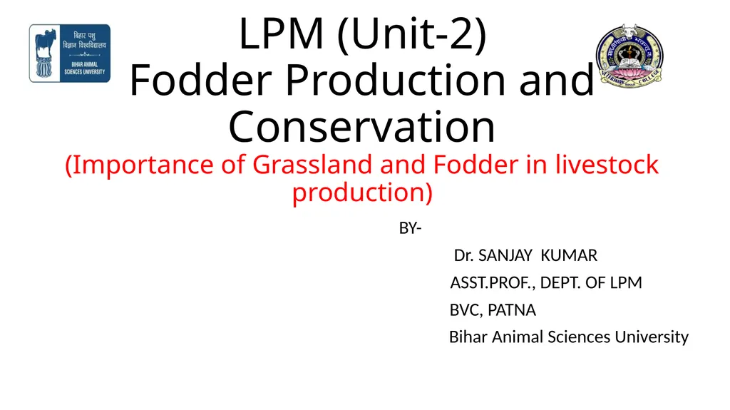 LPM (Unit-2) Fodder Production and Conservation - slide 1 of 11