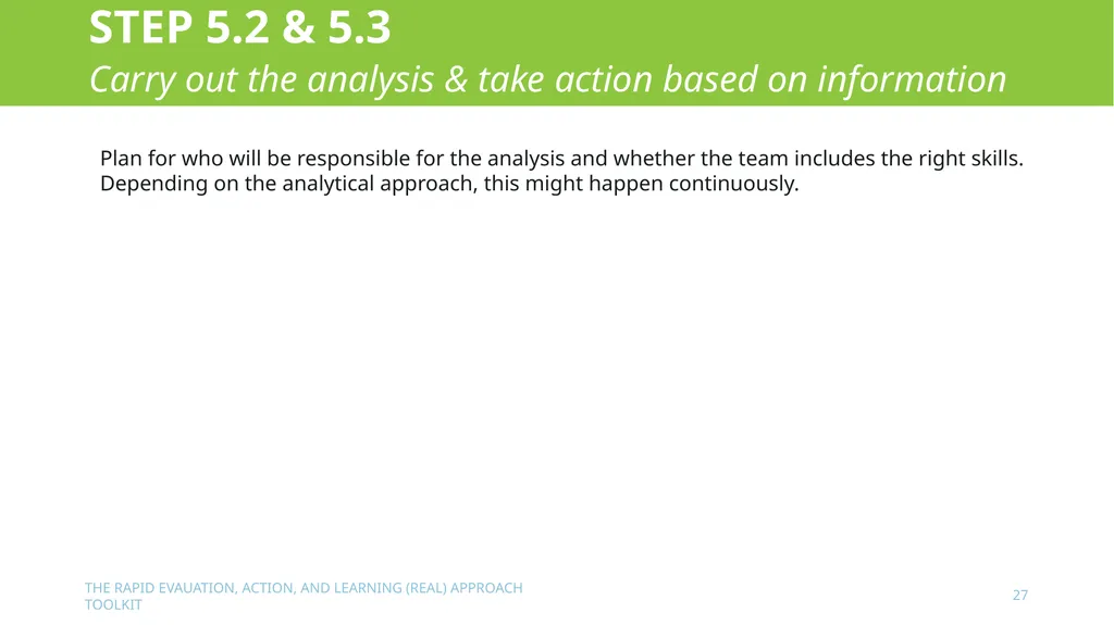 The Rapid Evaluation, Action, and Learning (REAL) - slide 27 of 29