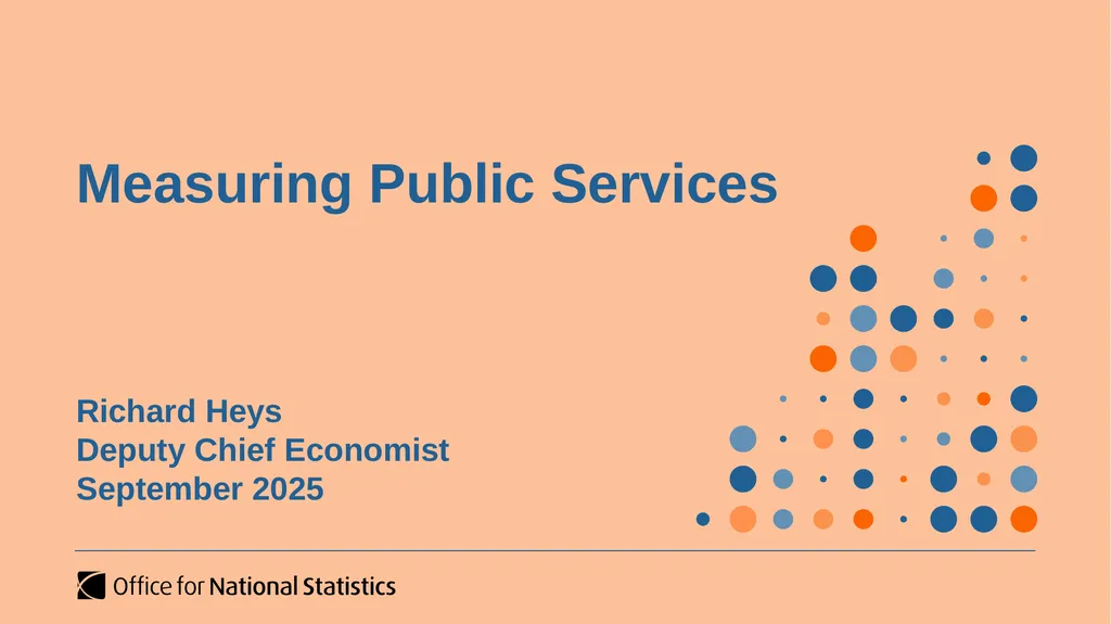 Measuring Public Services Richard Heys Deputy - slide 1 of 7