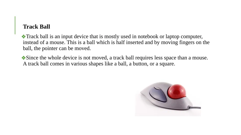 COMPUTER INPUT DEVICES Following are some of the - slide 6 of 49