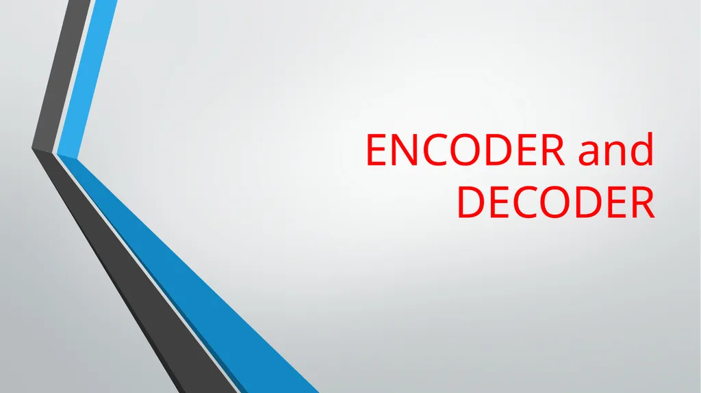 ENCODER and DECODER Application of Combinational - slide 1 of 18