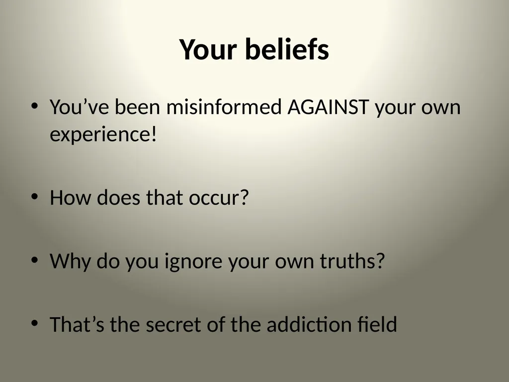Seven Addiction Myths You’re Sold Stanton Peele, - slide 5 of 23