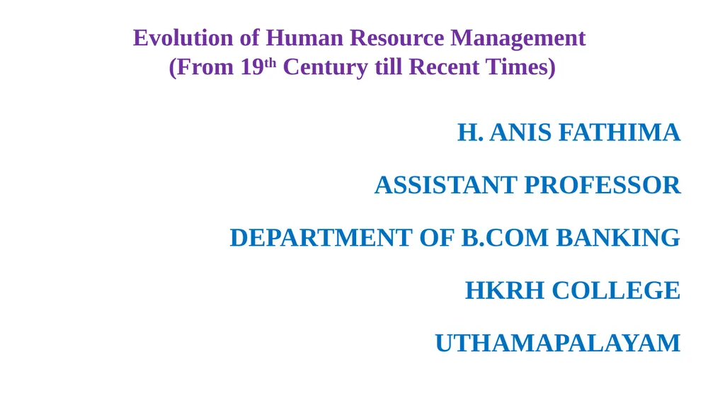 Evolution of Human Resource Management (From 19th - slide 1 of 15