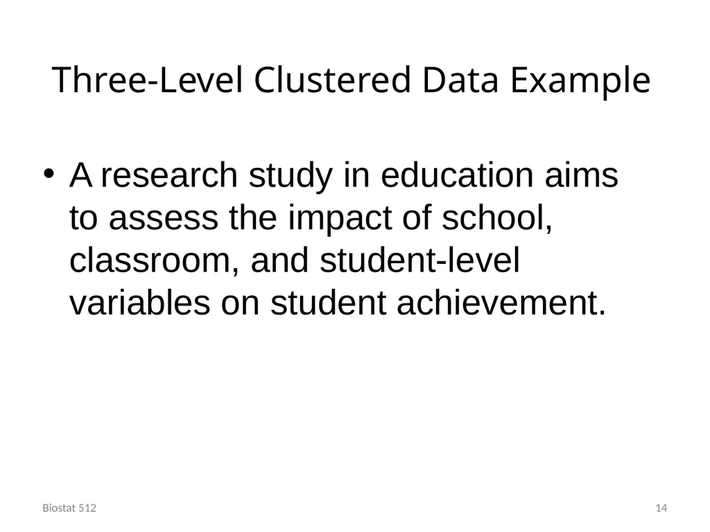 Analysis of Clustered and Longitudinal Data Module - slide 14 of 26