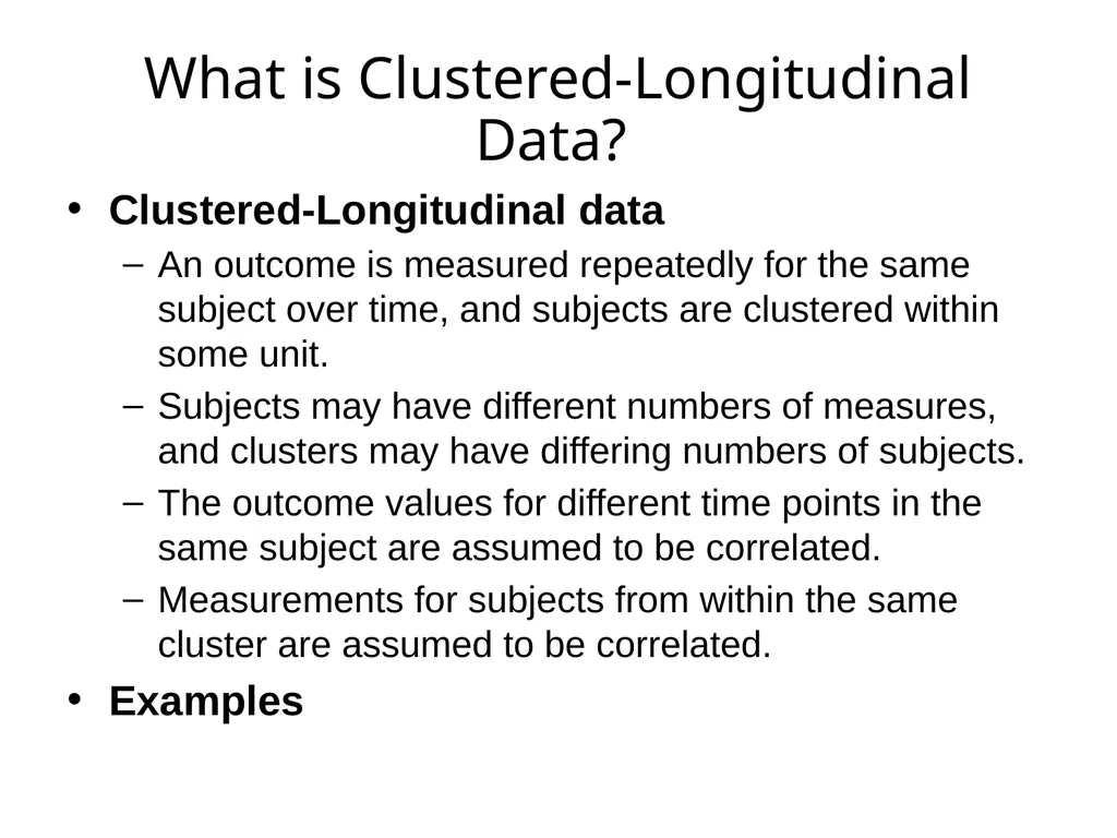 Analysis of Clustered and Longitudinal Data Module - slide 5 of 26