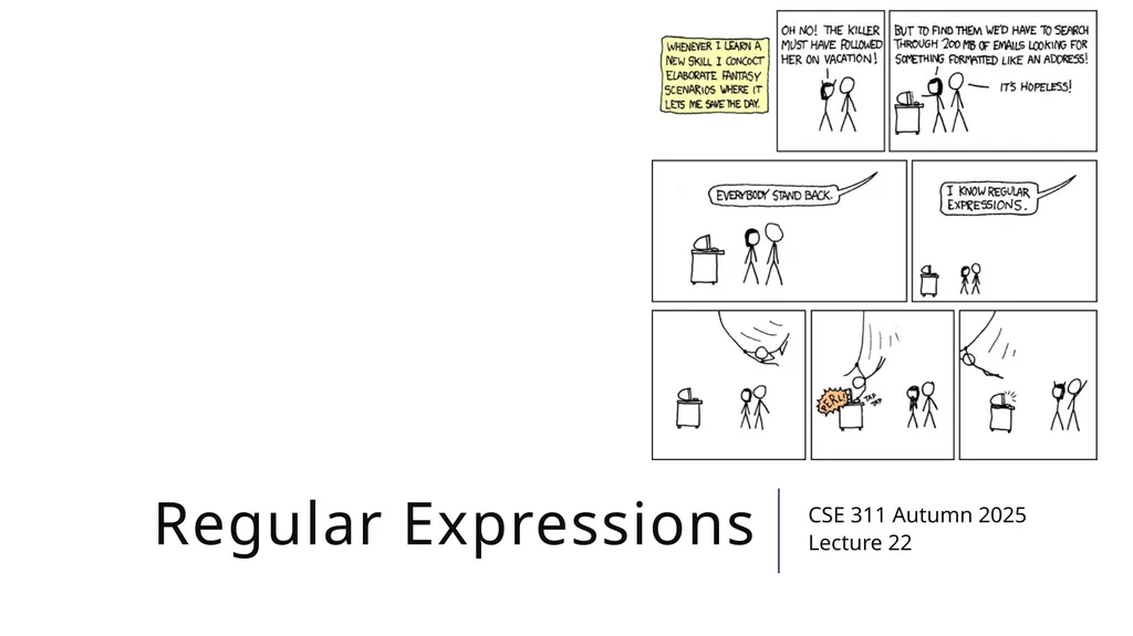 Regular Expressions CSE 311 Autumn 2025 Lecture 22 - slide 1 of 23