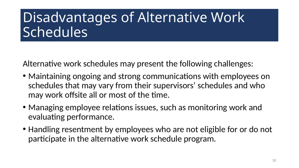 Alternative Work Schedules WELCOME! 2 Agenda - slide 10 of 21