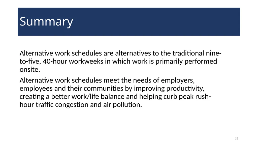 Alternative Work Schedules WELCOME! 2 Agenda - slide 18 of 21