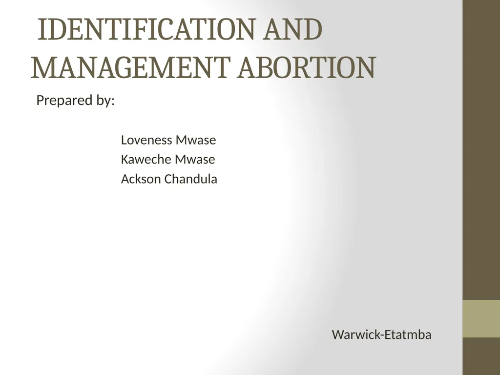 IDENTIFICATION AND MANAGEMENT ABORTION Prepared - slide 1 of 14