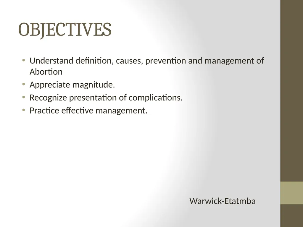 IDENTIFICATION AND MANAGEMENT ABORTION Prepared - slide 4 of 14