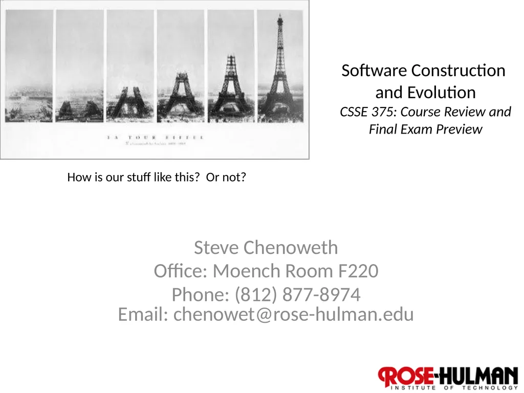 Software Construction and Evolution CSSE 375: - slide 1 of 21