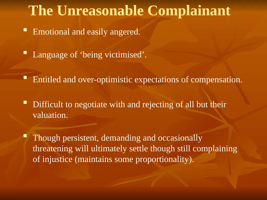 The Unreasonable, Vexatious and Querulant as - slide 5 of 14