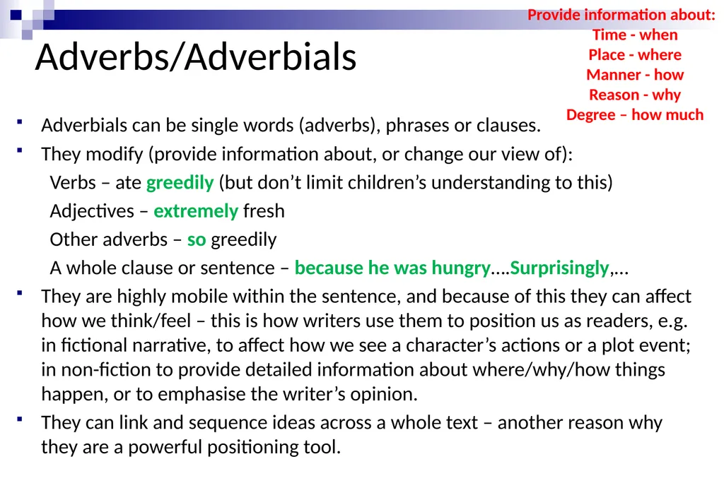 BUILDINg UNDERSTANDING OF Sentences: adverbials - slide 3 of 16