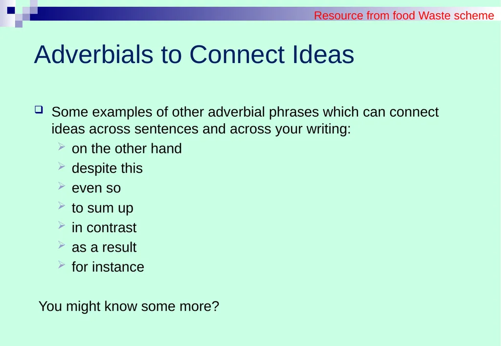 BUILDINg UNDERSTANDING OF Sentences: adverbials - slide 13 of 16