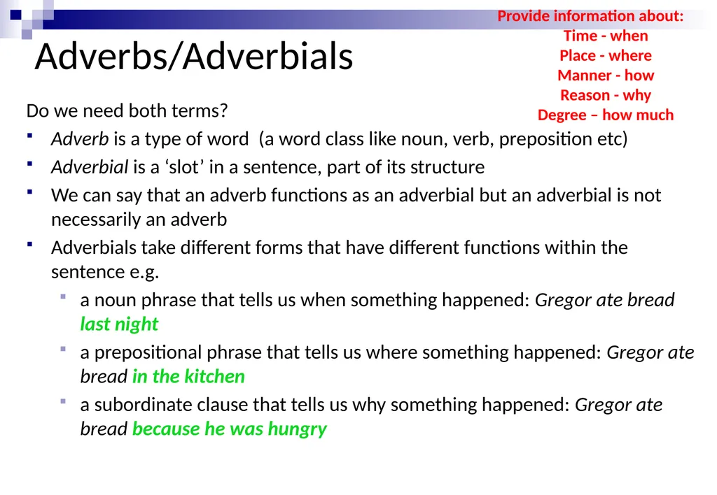 BUILDINg UNDERSTANDING OF Sentences: adverbials - slide 4 of 16
