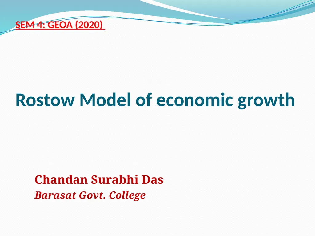 SEM 4: GEOA (2020) Rostow Model of economic growth - slide 1 of 19