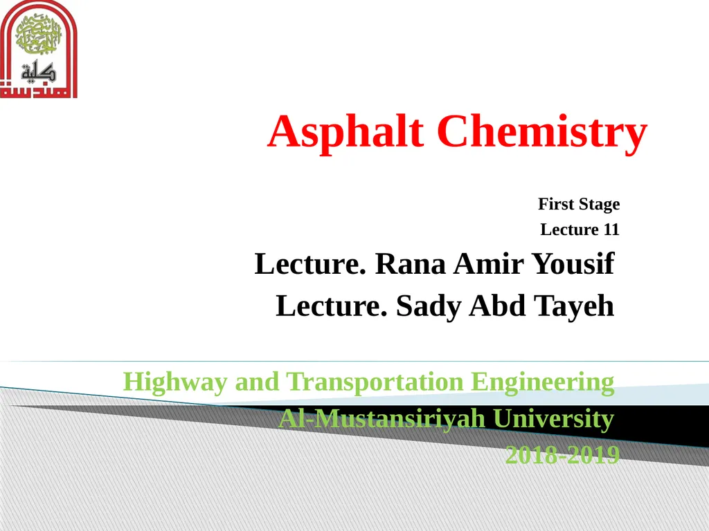 Asphalt Chemistry First Stage Lecture 11 Lecture. - slide 1 of 14