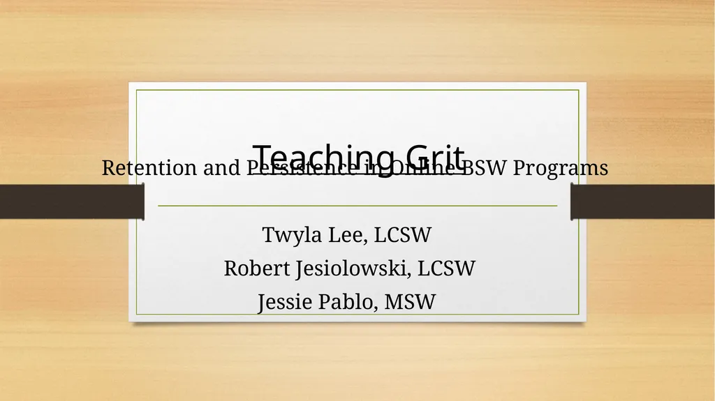 Teaching Grit Retention and Persistence in Online - slide 1 of 23