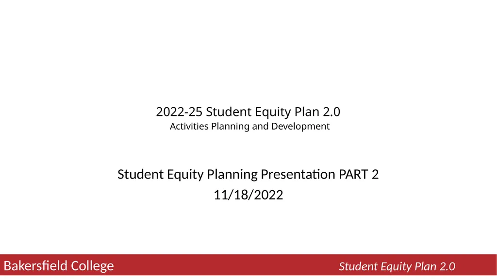 2022-25 Student Equity Plan 2.0 Activities - slide 1 of 12