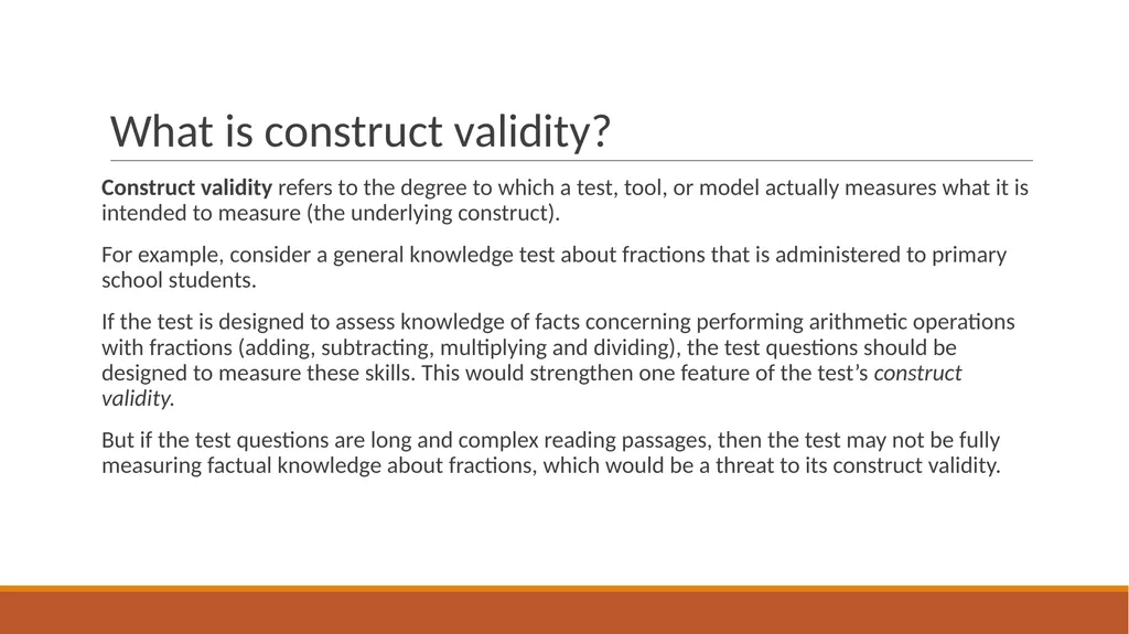 Construct Validity What is construct validity? - slide 2 of 9