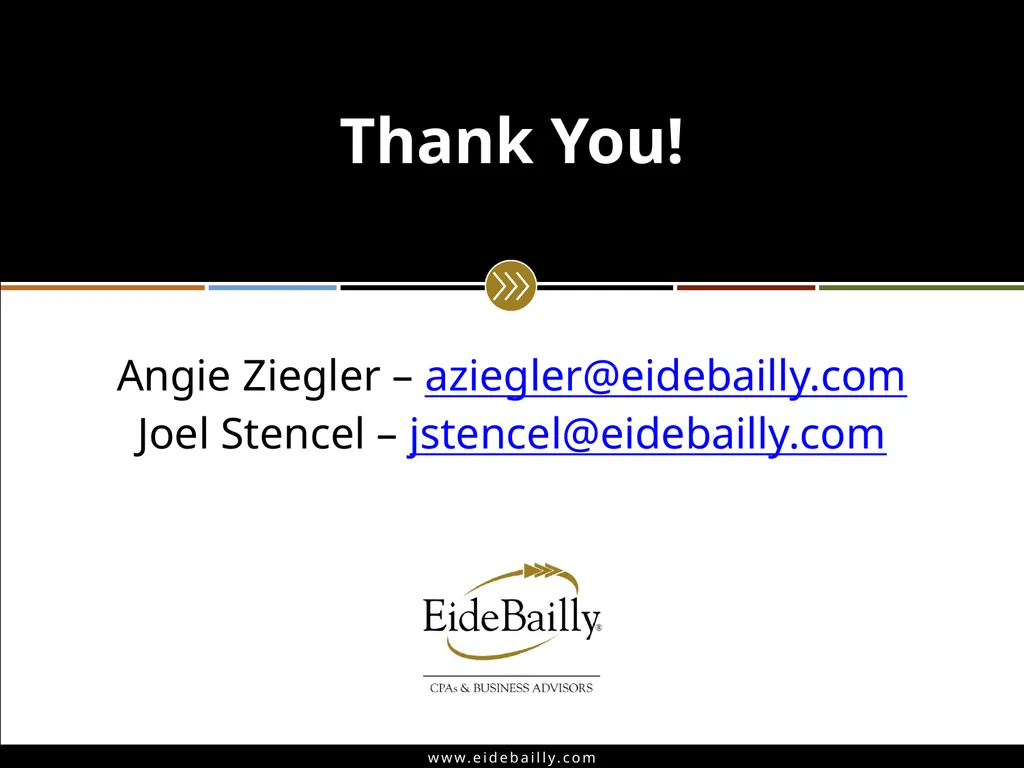 Angie Ziegler, CPP – Manager, Eide Bailly Joel - slide 55 of 55