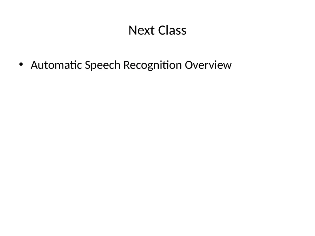 Human Speech Recognition Julia Hirschberg CS4706 - slide 21 of 21