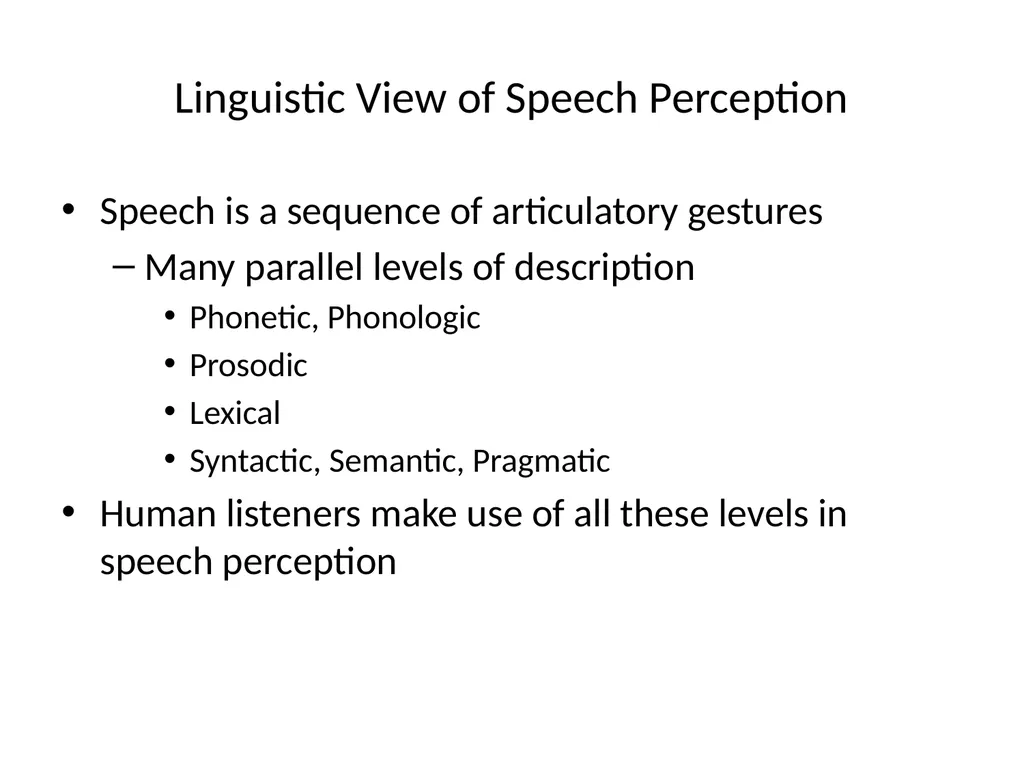 Human Speech Recognition Julia Hirschberg CS4706 - slide 2 of 21