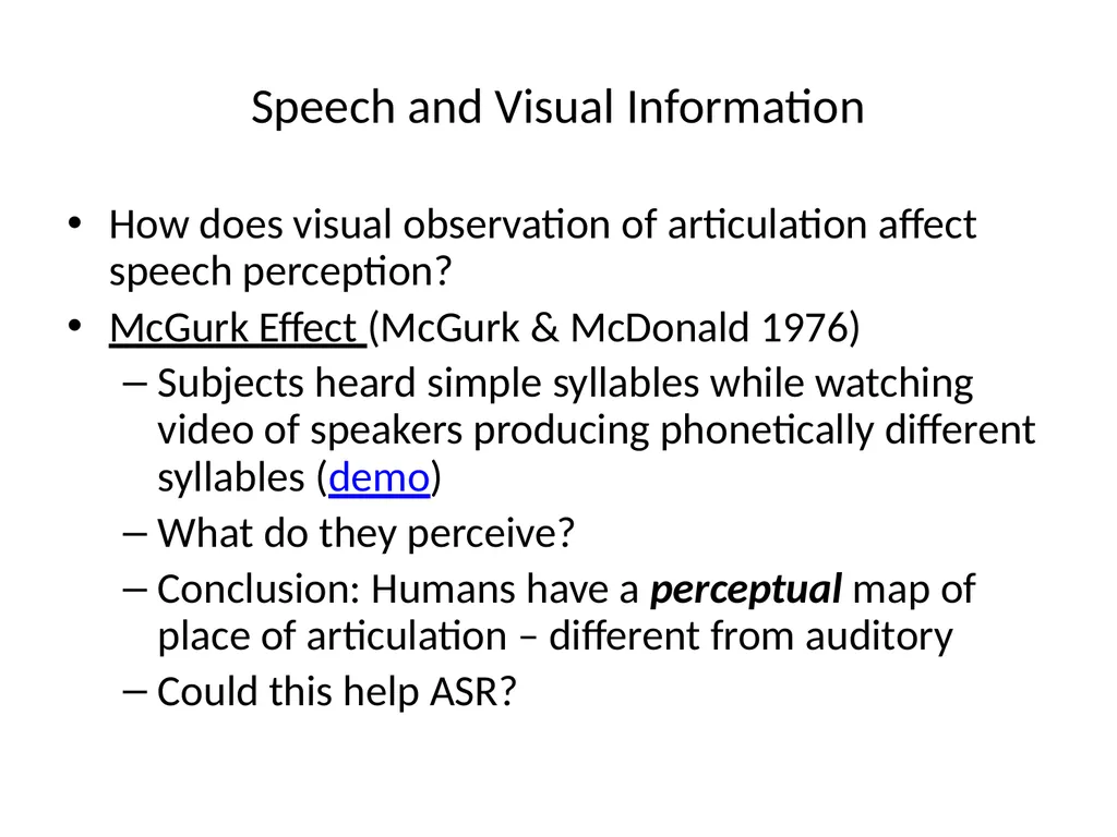 Human Speech Recognition Julia Hirschberg CS4706 - slide 14 of 21