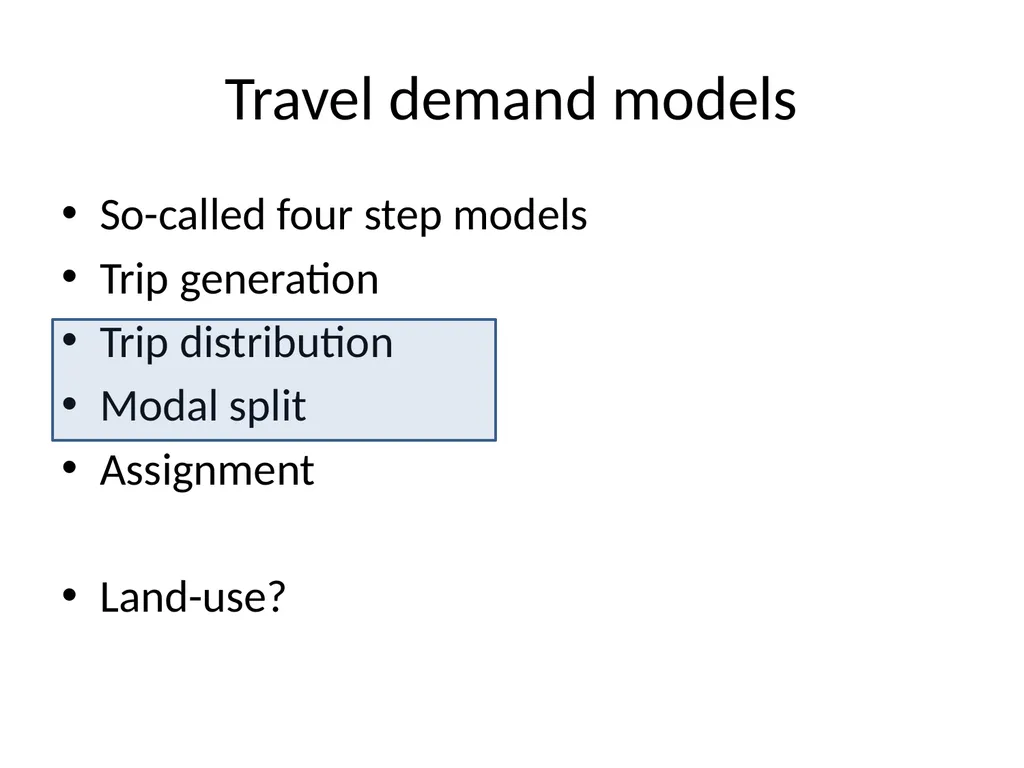 Travel demand models Anders Karlström Dept of - slide 8 of 23