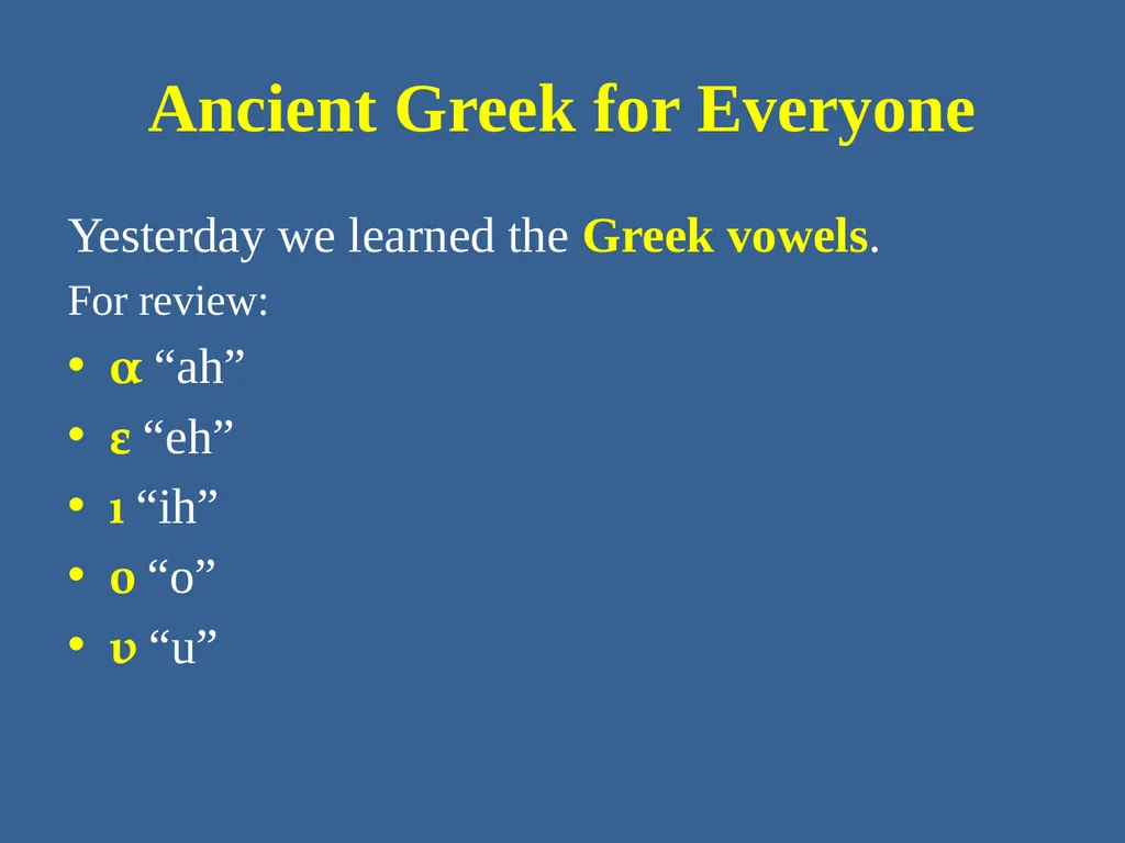 Ancient Greek for Everyone: A New Digital Resource - slide 3 of 33