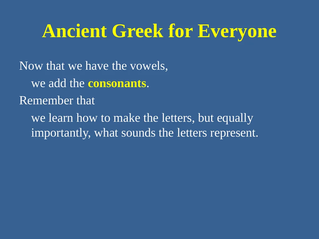 Ancient Greek for Everyone: A New Digital Resource - slide 5 of 33