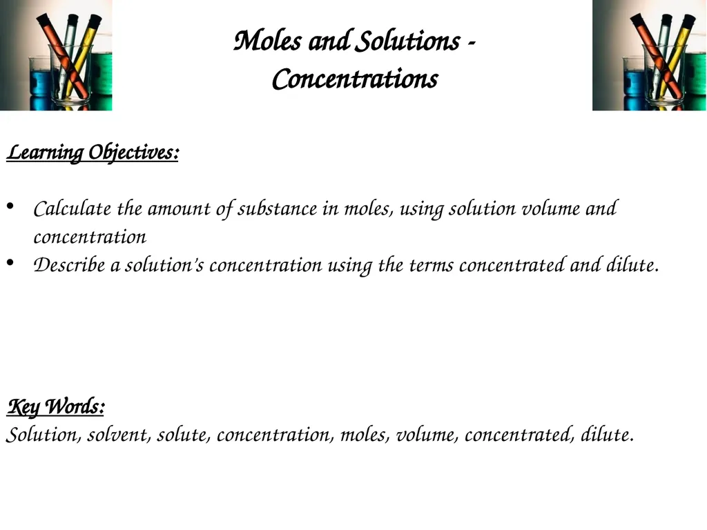 Moles and Solutions - Concentrations Learning - slide 1 of 8